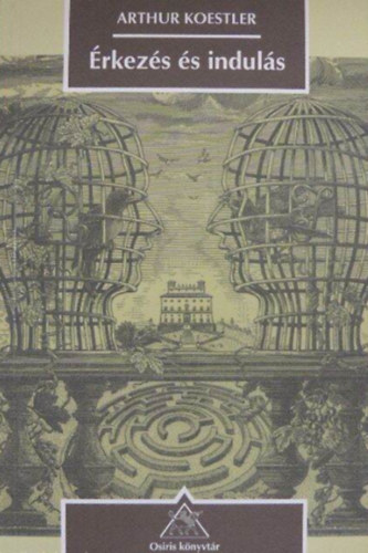 Arthur Koestler - �rkez�s �s indul�s