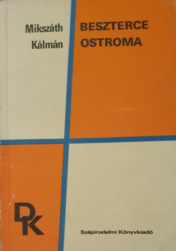 Mikszth Klmn - Beszterce ostroma