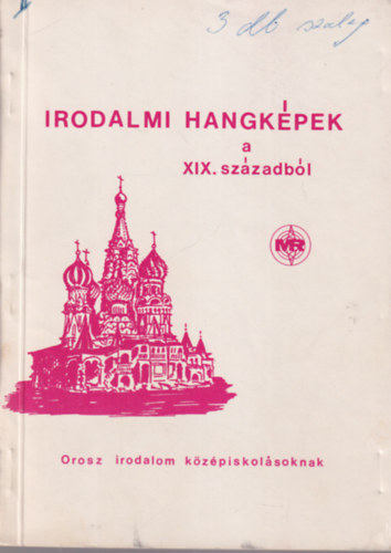 Bakcsi György - Irodalmi hangképek a XIX. századból - orosz irodalom a középiskolásoknak
