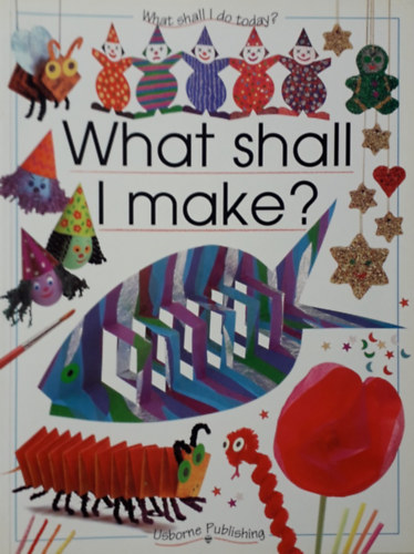 What shall I make?