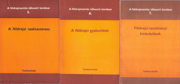 Dr. Ákos István - A földrajztanítás időszerű kérdései sorozat 5., 6., 7. kötete: A földrajzi szaktanterem, A földrajzi gyakorlótér, Földrajzi tanulmányi kirándulások
