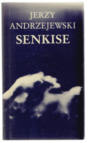 Jerzy Andrzejewski - Senkise