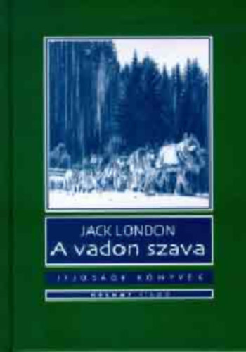 Jack London - A vadon szava