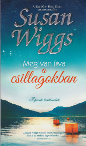 Susan Wiggs - Meg van rva a csillagokban