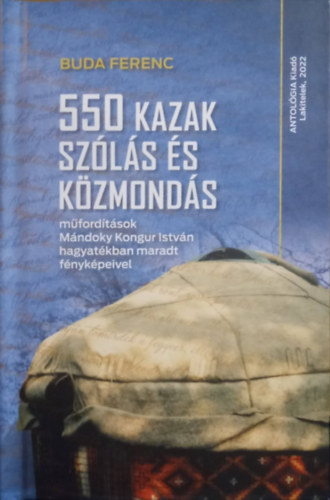 Buda Ferenc - 550 kazak szólás és közmondás