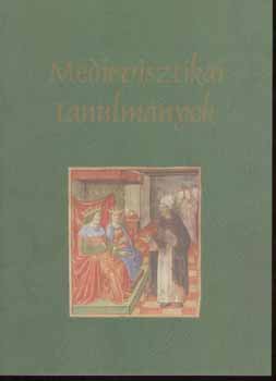 Vajda Tam�s - Medievisztikai tanulm�nyok.