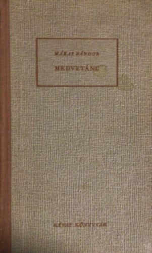 M�rai S�ndor - Medvet�nc