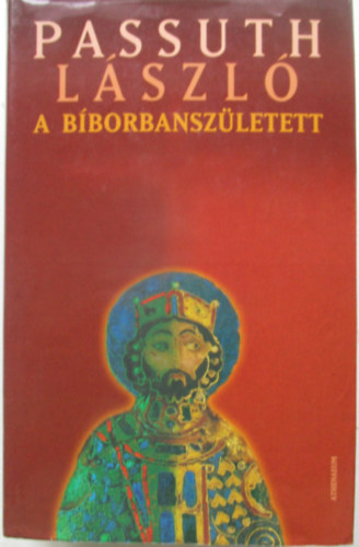 Passuth L�szl� - A B�borbansz�letett