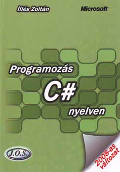 Ills Zoltn - Programozs C# nyelven