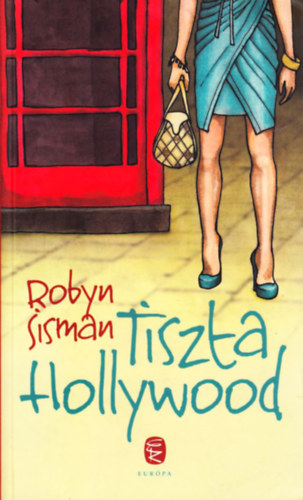 Robyn Sisman - Tiszta Hollywood