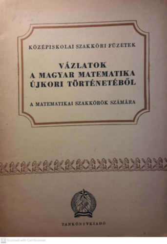 Sznssy Barna - Vzlatok a magyar matematika jkori trtnetbl