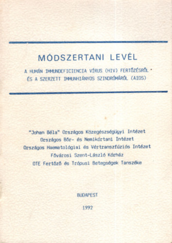 M�dszertani lev�l - A hum�n immundeficiencia v�rus (HIV) fert�z�sr�l �s ...