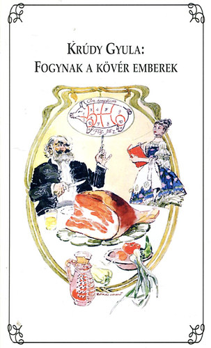 Krdy Gyula - Fogynak a kvr emberek