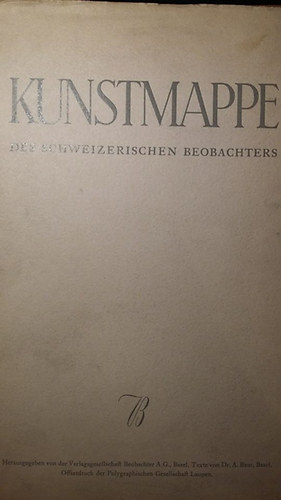 Texte von Dr. A. Baur - Kunstmappe des Schweizerischen Beobachters