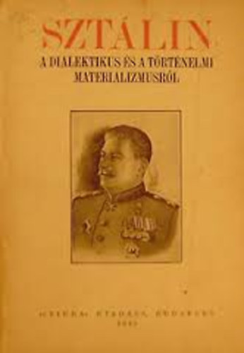 SZT�LIN a dialektus �s a t�rt�nelmi materializmusr�l.