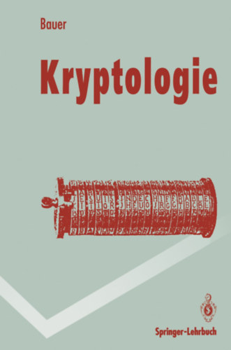 Friedrich L. Bauer - Kryptologie