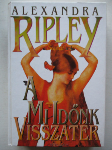Alexandra Ripley - A mi id�nk visszat�r