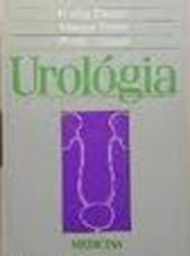 Frang Dezs�; Magasi P�ter; Pint�r J�zsef - Urol�gia