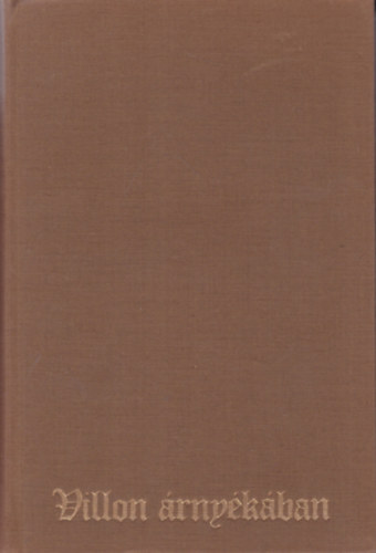 M�sz�ly Dezs� - Villon �rny�k�ban