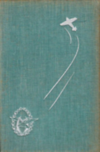 Magyar Sándor, Valentino Tocci, Steff Tibor - 10 db. könyv a Harc a levegőért sorozatból: Szárnyas katonák, Légi párbaj, Az utolsó út, Zúg a szél, Álmodni mertünk, Játék az éggel, Ezüstkondor, A természet aviatikusai, Pilóta lettem, Szárnyas katonák