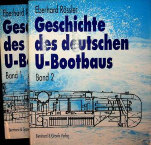 Eberhard R�ssler - Geschichte des Deutschen U-Bootbaus