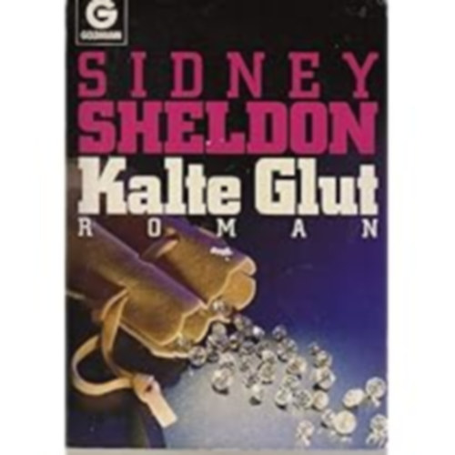 Sidney Sheldon - Kalte Glut - Roman