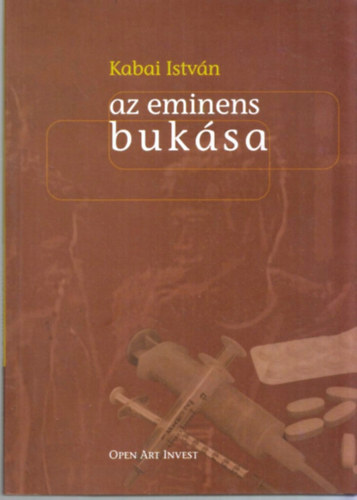 Kabai Istvn - Az eminens buksa