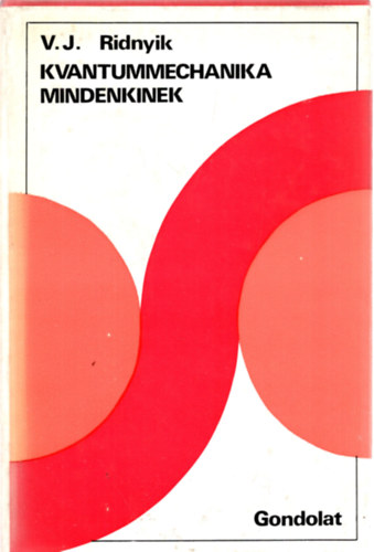 V.J. Ridnyik - Kvantummechanika mindenkinek