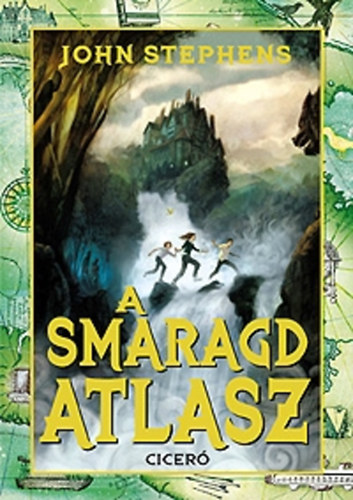 John Stephens - A Smaragd Atlasz