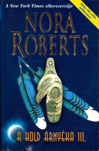 J. D. Robb  (Nora Roberts) - A hold �rny�ka III. - A Fekete S�lyom