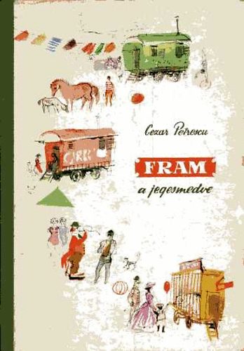 Cezar Petrescu - Fram, a jegesmedve