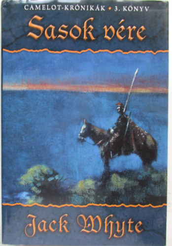 Jack Whyte - Sasok vre (Camelot-krnikk 3.)
