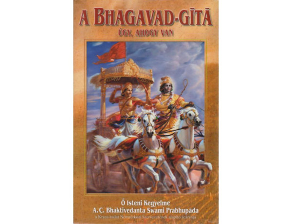 A.C. Bhaktivedanta Swami Prabhupada - A Bhagavad-Gt - gy, ahogy van