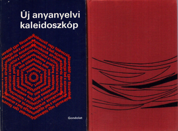 Gr�tsy L�szl�, Hern�di S�ndor Felde Gy�rgyi - 2 db nyelv�szeti k�nyv: �j anyanyelvi kaleidoszk�p - Nyelv�desany�nk