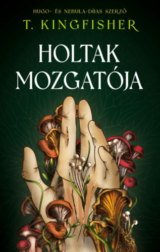T. Kingfisher - Holtak mozgatója