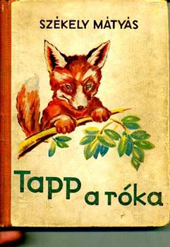 Székely Mátyás - Tapp, a róka