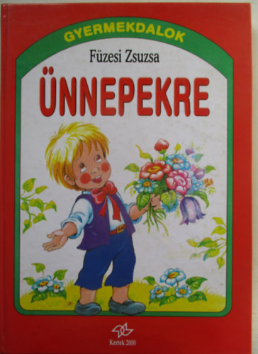 Fzesi Zsuzsa - nnepekre - Gyermekdalok