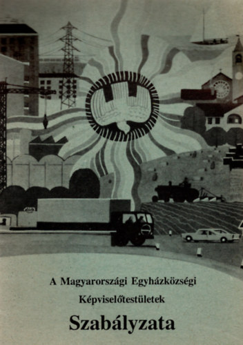 A Magyarországi Egyházközségi Képviselőtestületek Szabályzata