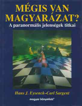 Hans J.-Sargent, Carl Eysenck - Mgis van magyarzat?