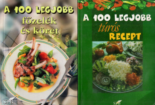Toró Elza ( szerk.) - 5 db A 100 legjobb receptkönyv: A 100 legjobb túrós recept + A 100 legjobb főzelék és köret + A 100 legjobb erdélyi jó falat + A 100 legjobb palacsinta + A 100 legjobb bárány- és birkaétel