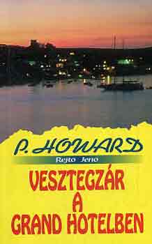 Rejtő Jenő - Vesztegzár a Grand Hotelben
