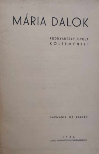 Rudny�nszky Gyula - M�ria dalok