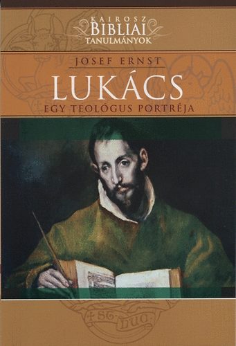 Josef Ernst - Lukács - Egy teológus portréja