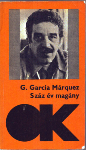Gabriel Garc�a M�rquez - Sz�z �v mag�ny   - els� kiad�s
