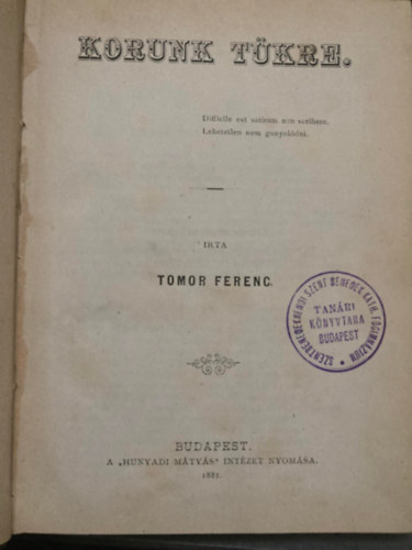 Tomor Ferenc - Korunk tükre