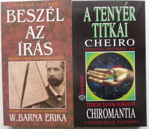 Cheiro W. Barna Erika - Besz�l az �r�s + A teny�r titkai ( 2 k�tet )