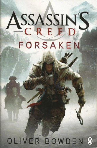 Oliver Bowden - Assassin's Creed - Forsaken