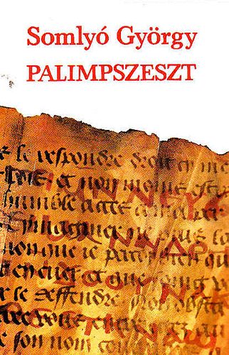 Somlyó György - Palimpszeszt