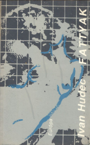 Ivan Hudec - Fattyak