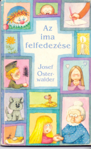 Josef Osterwalder - Az ima felfedez�se - Fiatalok im�i
